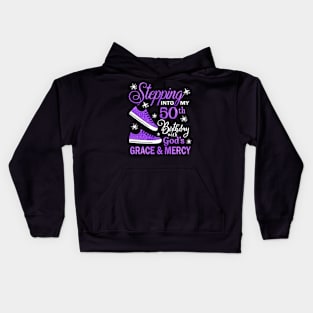 Stepping Into My 50th Birthday With God's Grace & Mercy Bday Kids Hoodie